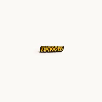 "FCK OFF" Metallic Pin