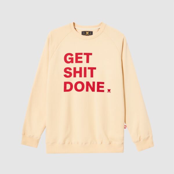 "Get shit done" Mineral Sweatshirt